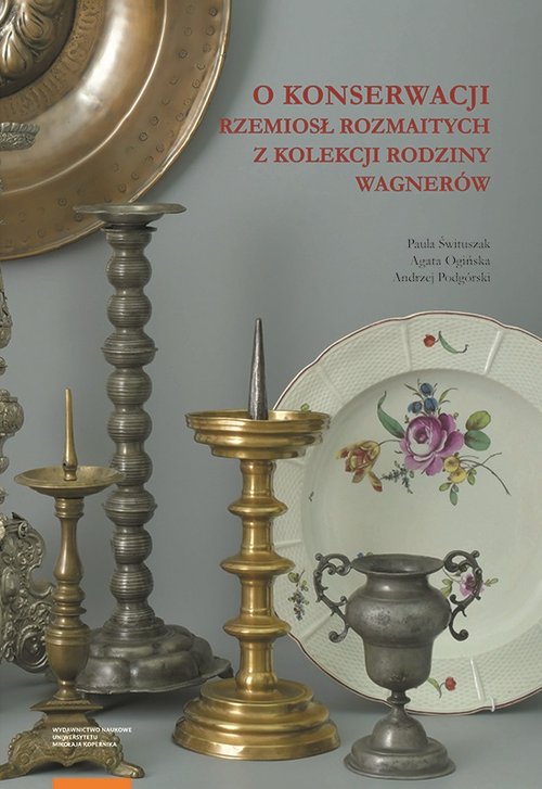 Image of O konserwacji rzemiosł rozmaitych z kolekcji rodziny Wagnerów