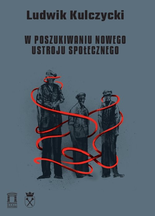 Image of W poszukiwaniu nowego ustroju społecznego