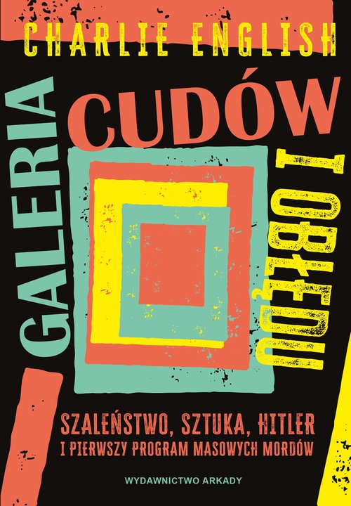 Image of Galeria cudów i obłędu