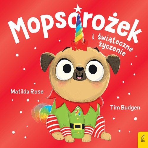 Image of Mopsorożek i świąteczne życzenie Sklepik z magicznymi zwierzętami