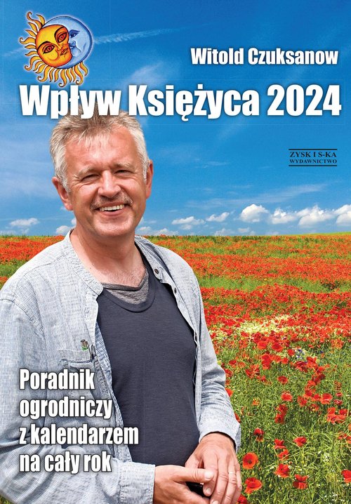 Image of Wpływ Księżyca 2024. Poradnik ogrodniczy z kalendarzem na cały rok