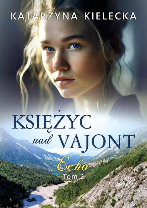 Image of Księżyc nad Vajont. Echo
