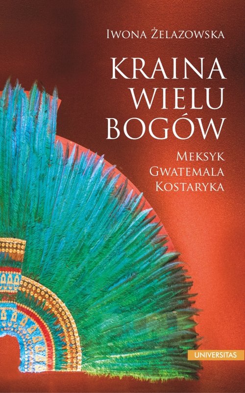 Image of Kraina wielu bogów Meksyk Gwatemala Kostaryka