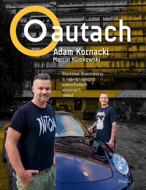Image of O autach z autografem Rozmowa dziennikarzy o najważniejszych samochodach minionych dekad
