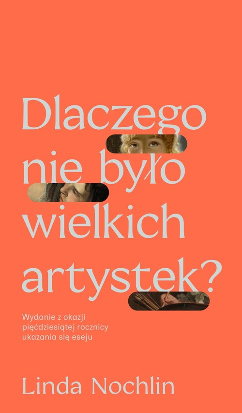 Image of Dlaczego nie było wielkich artystek?