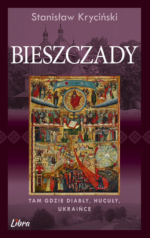 Image of Bieszczady Tam gdzie diabły Hucuły Ukraińce