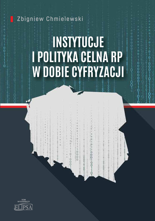 Image of Instytucje i polityka celna RP w dobie cyfryzacji