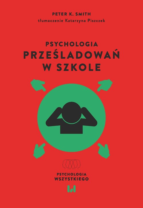 Image of Psychologia prześladowań w szkole
