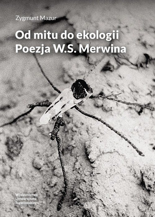 Image of Od mitu do ekologii Poezja W.S. Merwina