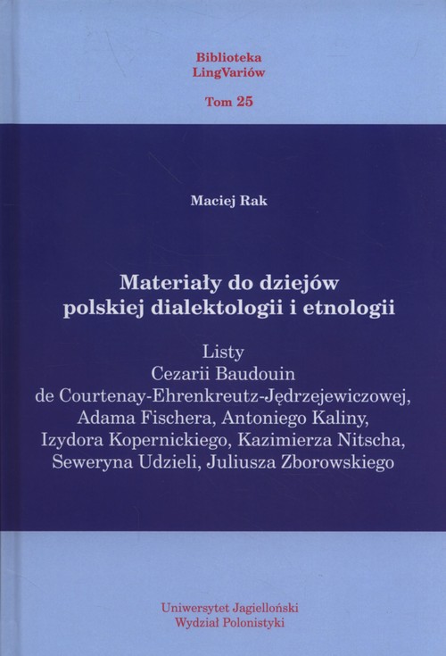 Image of Materiały do dziejów polskiej dialektologii i etnologii Listy Cezarii Baudouin de Courtenay-Ehrenkreutz-Jędrzejewicz