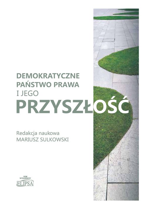 Image of Demokratyczne państwo prawa i jego przyszłość
