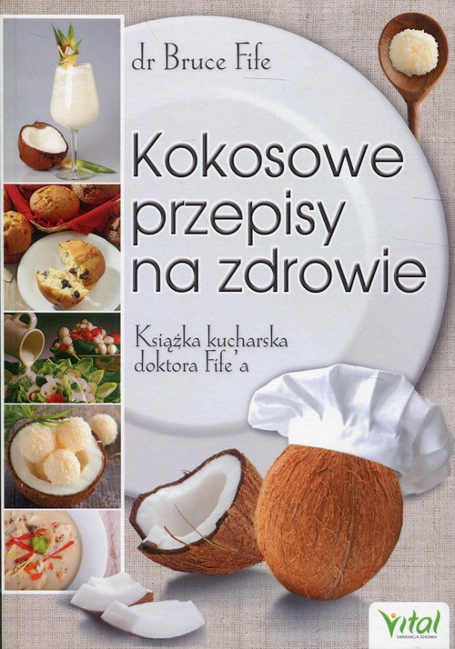 Image of Kokosowe przepisy na zdrowie Książka kucharska doktora Fife'a