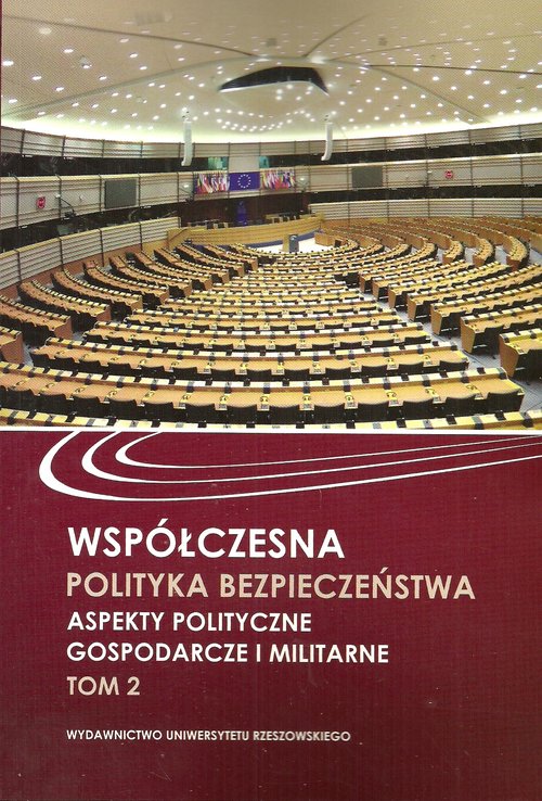 Image of Współczesna polityka bezpieczeństwa Aspekty polityczne, gospodarcze i militarne tom 2