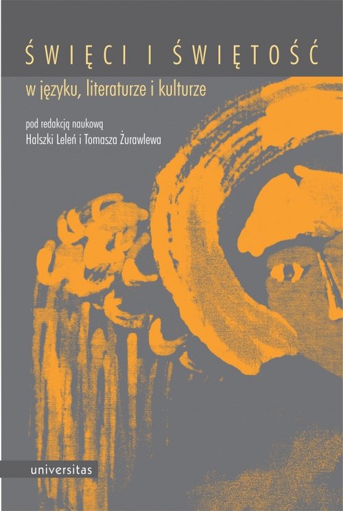Image of Święci i świętość w języku, literaturze i kulturze