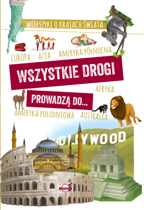 Image of Wszystkie drogi prowadzą do... Wierszyki o krajach świata
