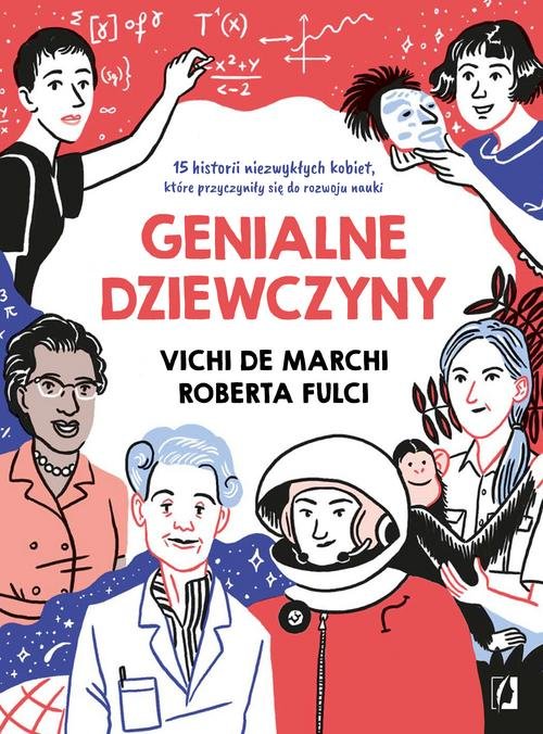 Image of Genialne dziewczyny 15 historii niezwykłych kobiet, które przyczyniły się do rozwoju nauki
