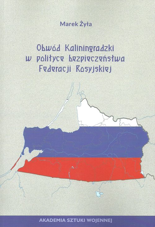 Image of Obwód Kaliningradzki w polityce bezpieczeństwa Federacji Rosyjskie