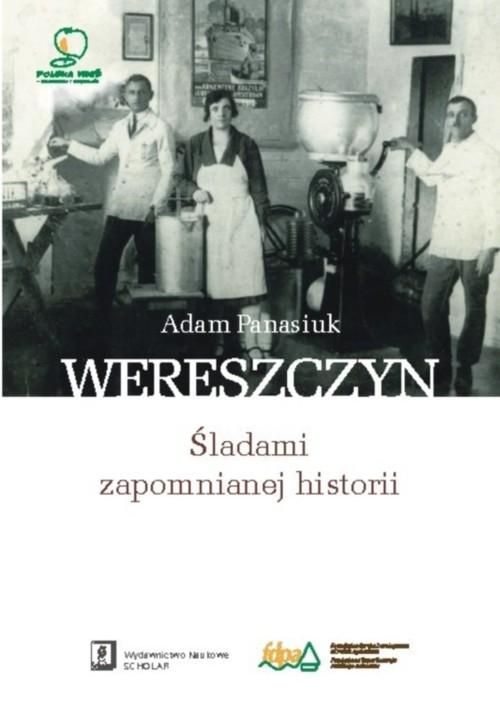 Image of Wereszczyn Śladami zapomnianej historii