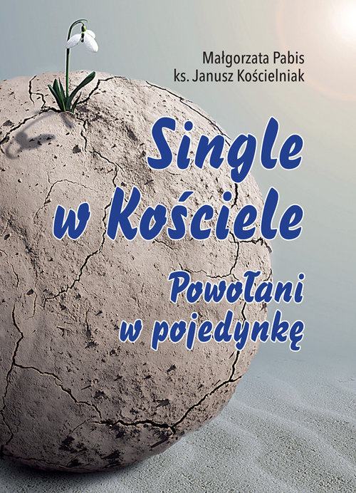 Image of Single w Kościele. Powołani w pojedynkę