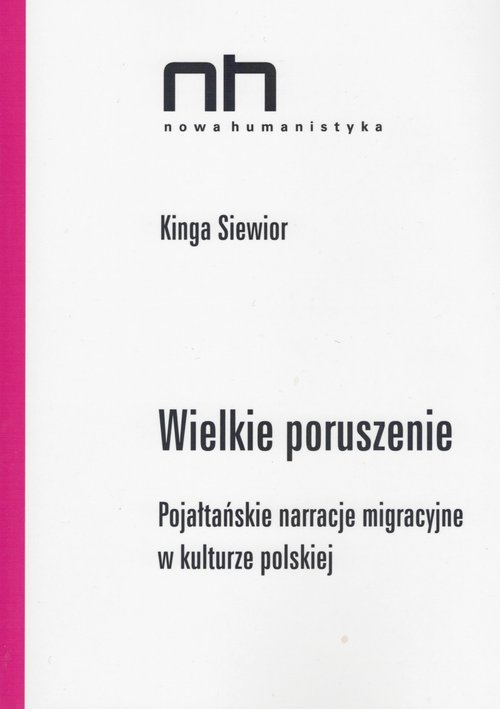 Image of Wielkie poruszenie Pojałtańskie narracje migracyjne w kulturze polskiej