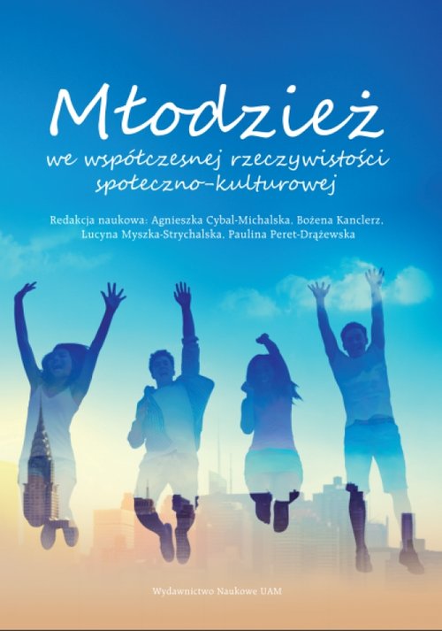 Image of Młodzież we współczesnej rzeczywistości społeczno-kulturowej