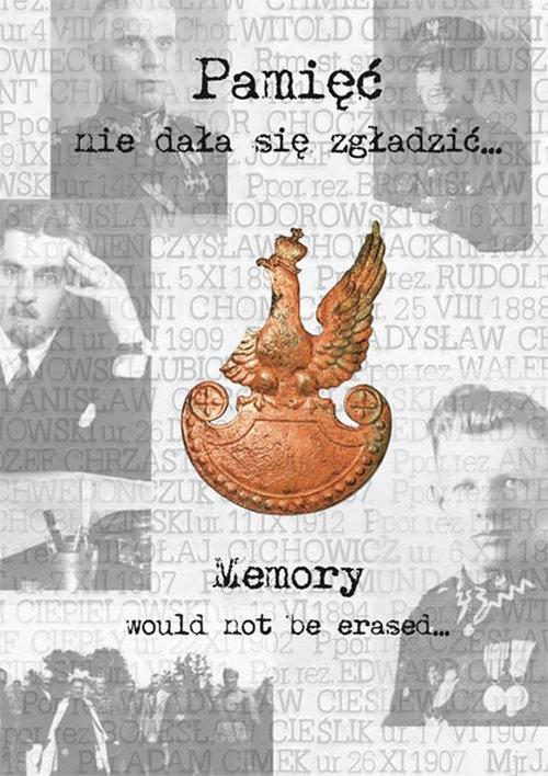 Image of Pamięć nie dała się zgładzić Memory would not be erased.
