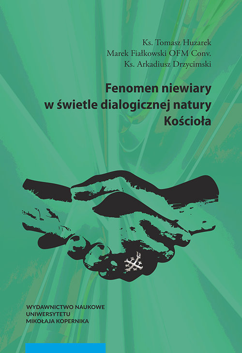 Image of Fenomen niewiary w świetle dialogicznej natury Kościoła