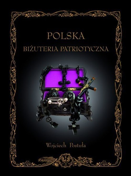 Image of Polska Biżuteria Patriotyczna i pamiątki historyczne XIX i XX wieku