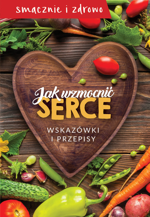 Image of Jak wzmocnić serce Wskazówki i przepisy