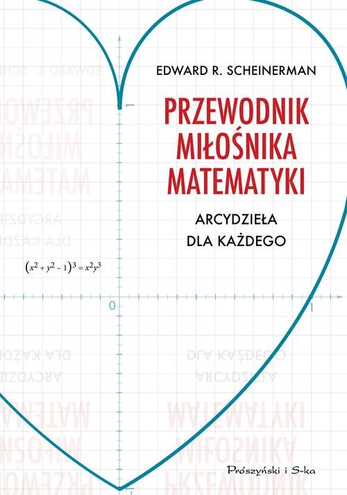Image of Przewodnik miłośnika matematyki Arcydzieła dla każdego