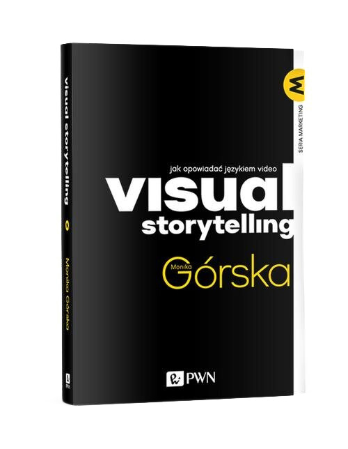 Image of Visual Storytelling Jak opowiadać językiem video
