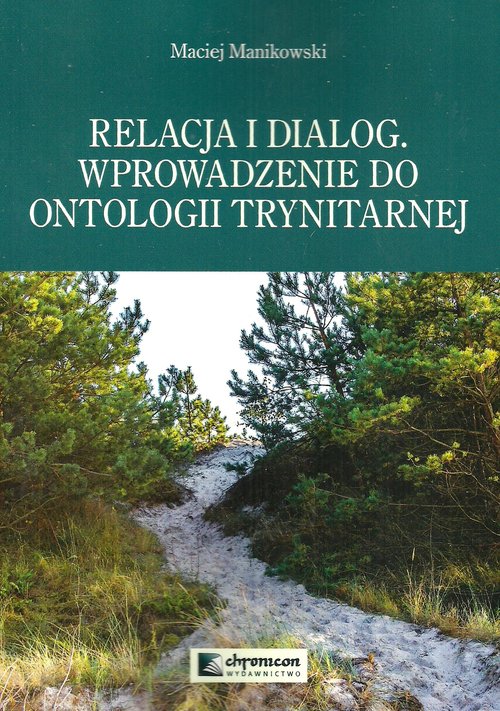 Image of Relacja i dialog Wprowadzenie do ontologii trynitarnej