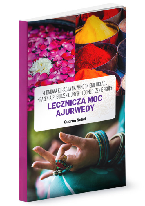 Image of Lecznicza moc Ajurwedy 21-dniowa kuracja na wzmocnienie układu krążenia, pobudzenie umysłu i odmłodzenie skóry