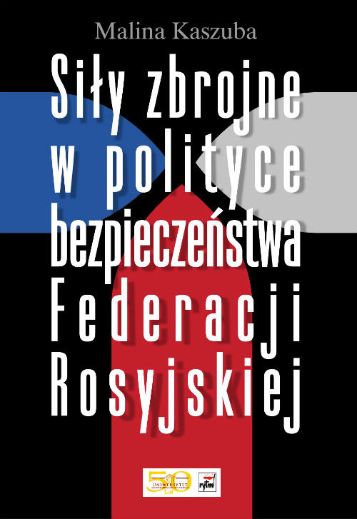 Image of Siły zbrojne w polityce bezpieczeństwa Federacji Rosyjskiej