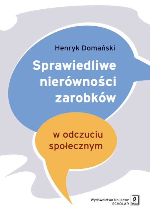 Image of Sprawiedliwe nierówności zarobków w odczuciu społecznym