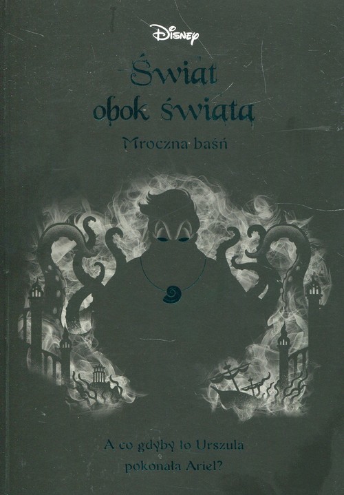 Image of Świat obok świata Mroczna baśń