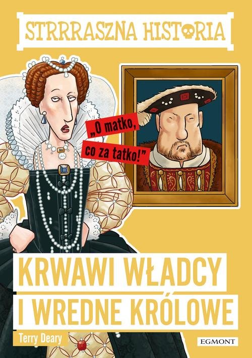Image of Strrraszna historia Krwawi władcy i wredne królowe
