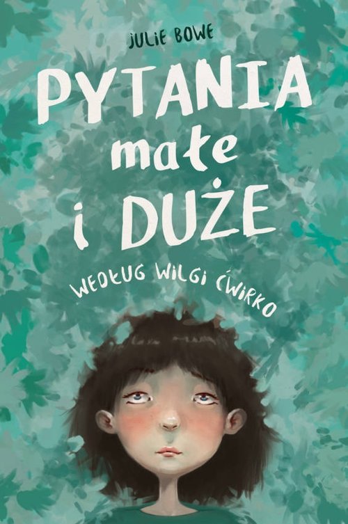 Image of Pytania małe i duże według Wilgi Ćwirko