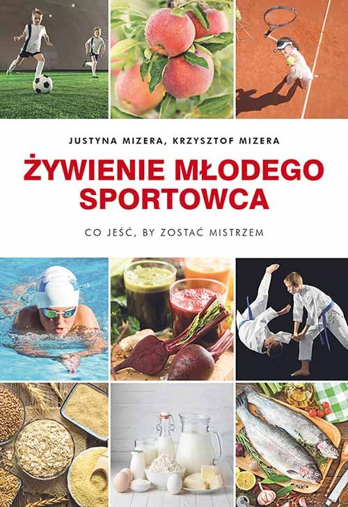 Image of Żywienie młodego sportowca Co jeść, by zostać mistrzem