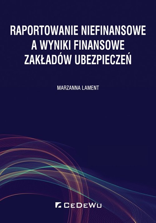 Image of Raportowanie niefinansowe a wyniki finansowe zakładów ubezpieczeń