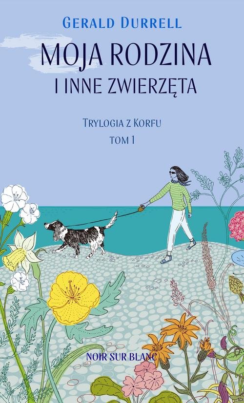 Image of Moja rodzina i inne zwierzęta Trylogia z Korfu Tom 1