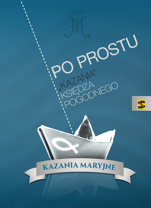 Image of Po prostu Kazania księdza Pogodnego Kazania Maryjne