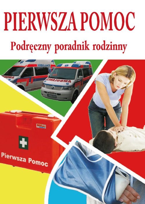 Image of Pierwsza pomoc Podręczny poradnik rodzinny