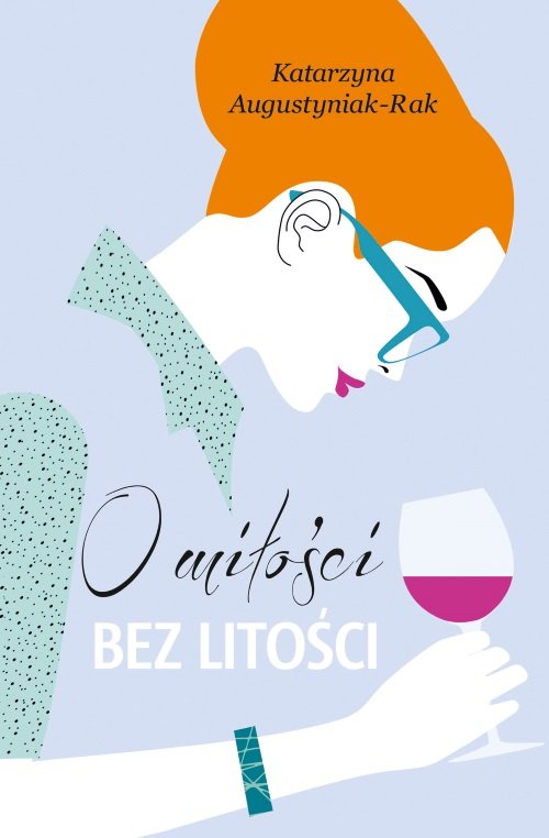 Image of O miłości bez litości