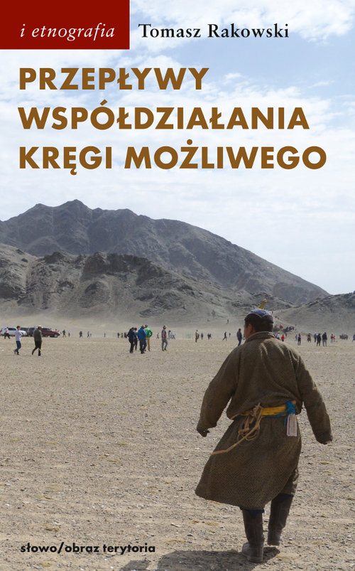 Image of Przepływy, współdziałania, kręgi możliwego Antropologia powodzenia