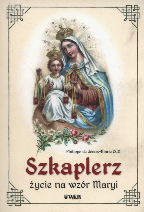 Image of Szkaplerz życie na wzór Maryi