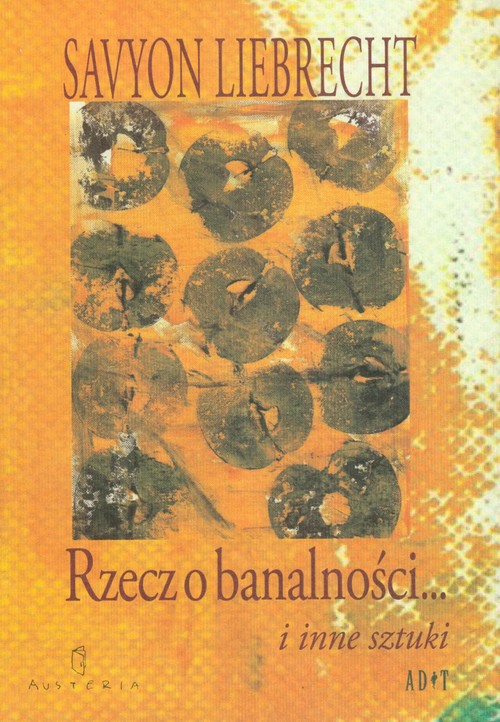 Image of Rzecz o banalności i inne sztuki