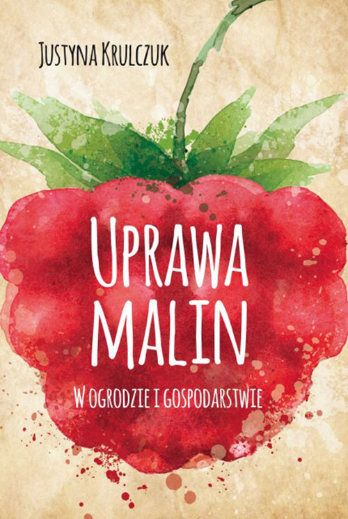 Image of Uprawa malin w ogrodzie i gospodarstwie