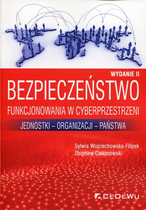 Image of Bezpieczeństwo funkcjonowania w cyberprzestrzeni Jednostki - Organizacji - Państwa