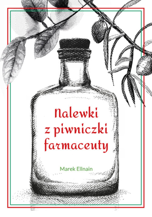 Image of Nalewki z piwniczki farmaceuty